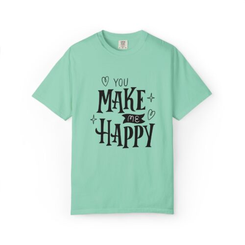 Joyful Message T-Shirt - You Make Me Happy - Gift for Friends, Casual Wear, Birthday Gift, Uplifting Apparel, Everyday Comfort. - Image 25