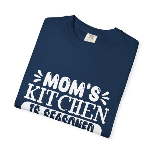 Mom's Kitchen T-Shirt | Garment-Dyed Tee for Home Cooks, Gift for Mother's Day, Family Gatherings. - Image 42
