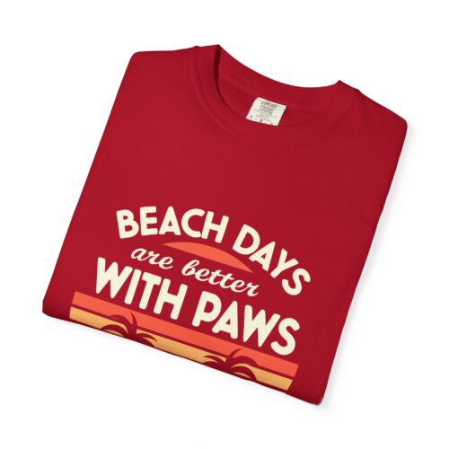 Beach Days Are Better with Paws Unisex T-Shirt | Pet Lover Gift, Summer Tee, Casual Wear, Beachwear, Dog Lover Apparel. - Image 18