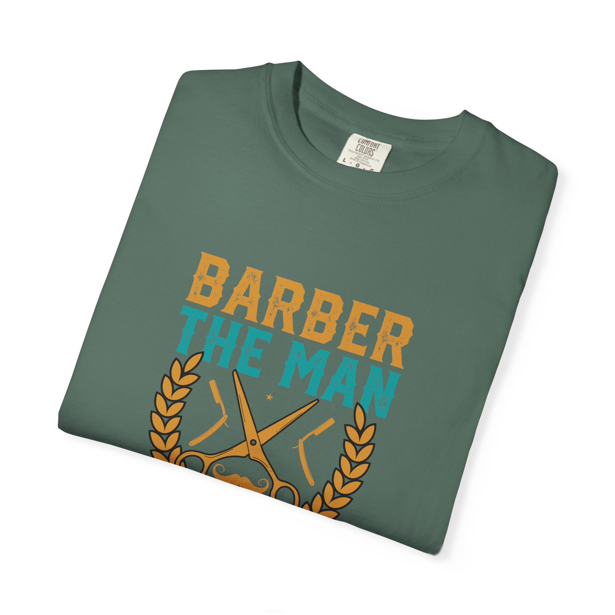 Barber Legend T-Shirt: Unisex Garment-Dyed Tee for Barbers, Father's Day Gift, Casual Wear, Barber Shop Apparel, Unique Gift Idea. - Image 18