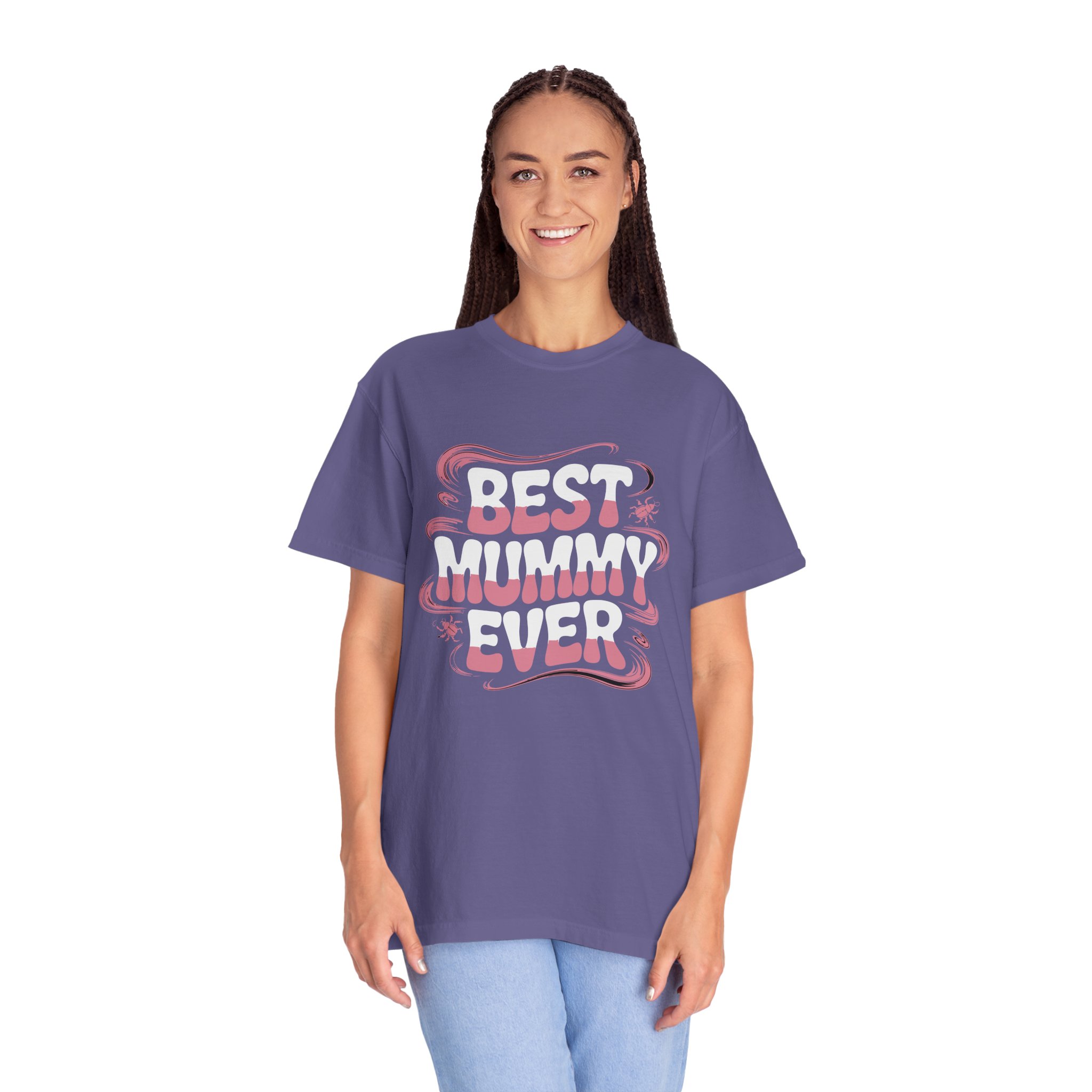Best Mummy Ever Garment-Dyed T-Shirt, Mother's Day Gift, Casual Wear, Unisex Tee, Fun Mom Shir. - Image 36