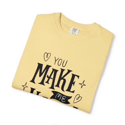 Joyful Message T-Shirt - You Make Me Happy - Gift for Friends, Casual Wear, Birthday Gift, Uplifting Apparel, Everyday Comfort. - Image 18