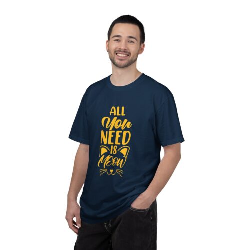 All You Need is Meow Unisex T-Shirt. - Image 27