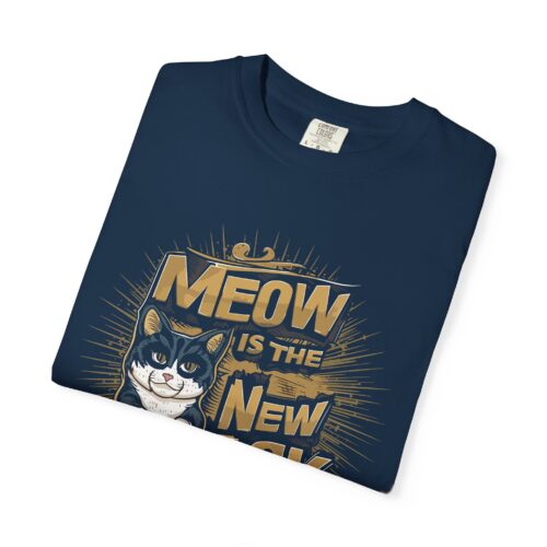 Meow Is The New Black Cat T-Shirt for cat lover. - Image 10
