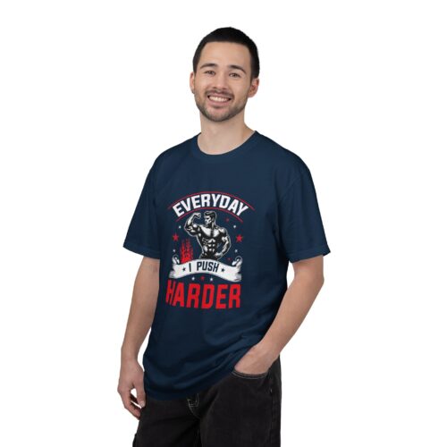 Muscle Motivation T-Shirt: Everyday I Push Harder, Fitness Apparel, Gym Top, Workout Shirt, Gift for Him/Her. - Image 19