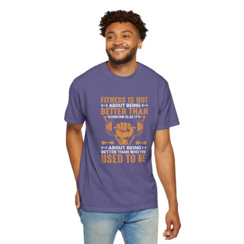 Fitness Motivation T-Shirt — "Fitness Is Not About Being Better Than Someone Else. - Image 47