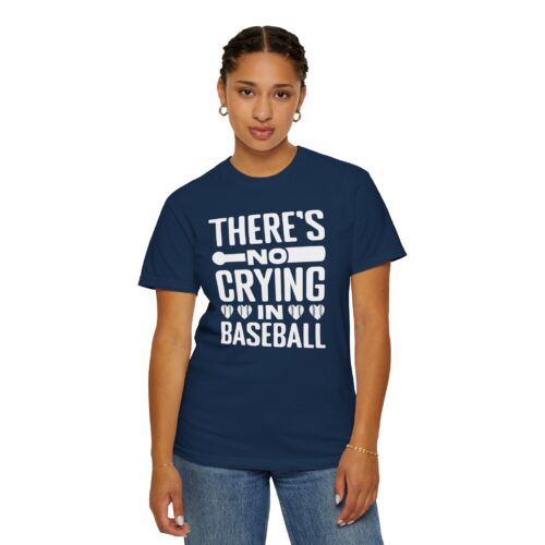 Baseball Humor T-Shirt, Unisex Garment-Dyed Tee, Funny Sports Shirt, Gift for Baseball Fans, No Crying in Baseball Tee. - Image 45