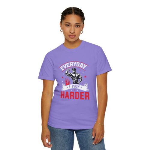 Muscle Motivation T-Shirt: Everyday I Push Harder, Fitness Apparel, Gym Top, Workout Shirt, Gift for Him/Her. - Image 37