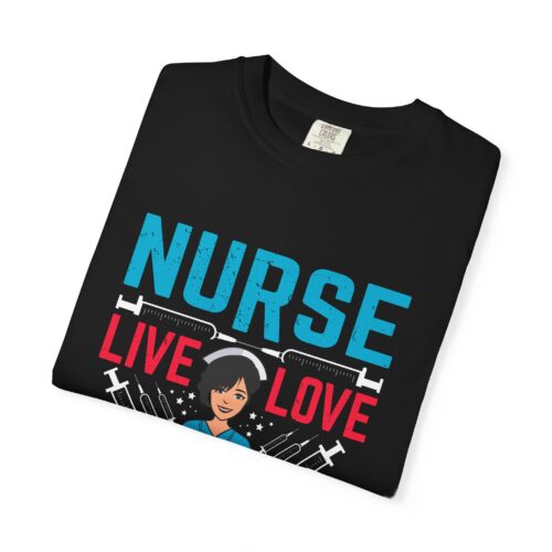 Nurse Live Love T-shirt, Unisex Medical Apparel, Gift for Nurses, Healthcare Worker Tee, Funny Nurse Shirt. - Image 2