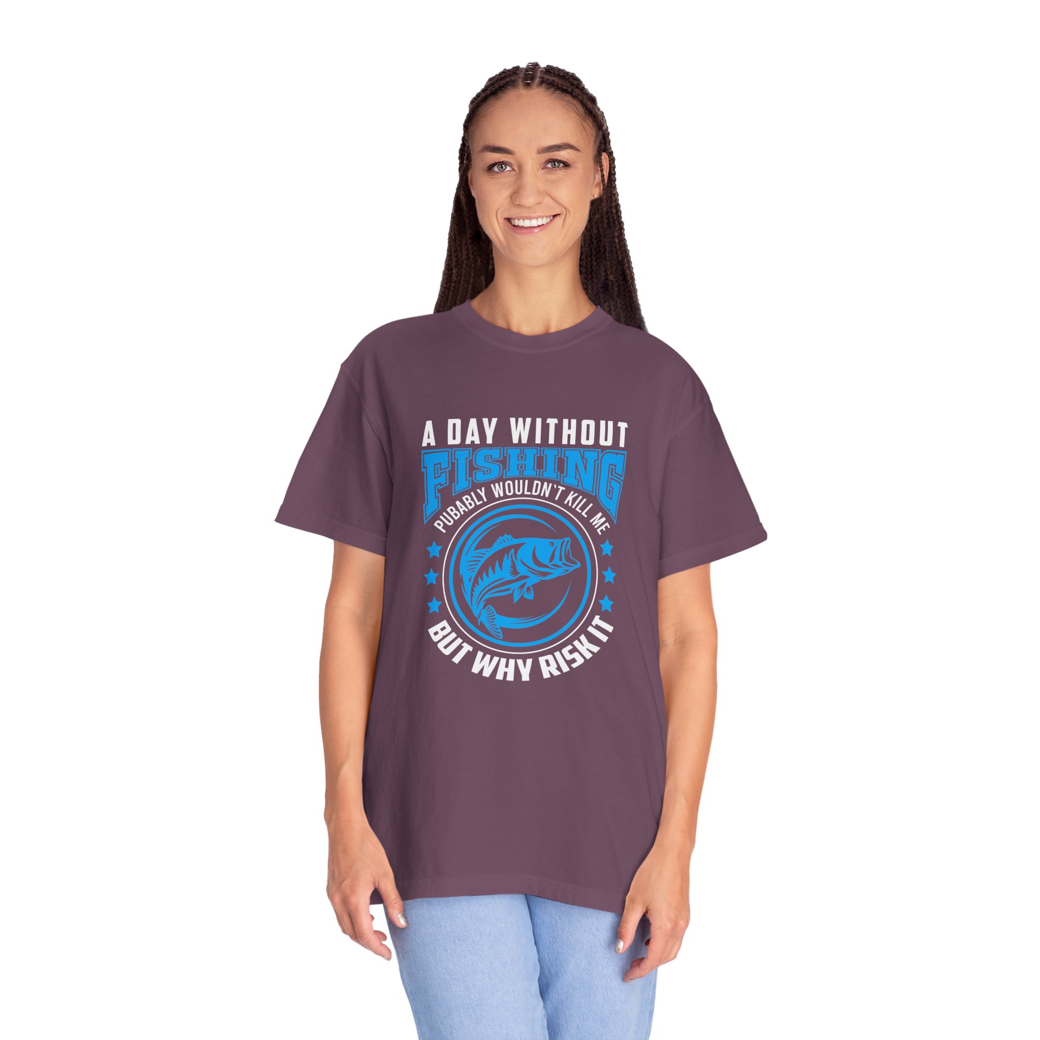 Casual Fishing T-Shirt - A Day Without Fishing Probably Wouldn't Kill Me, Fishing Gift, Fisherman Tee, Outdoor Apparel, Sporty Outfit. - Image 20