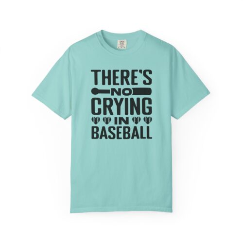 Baseball Humor T-Shirt, Unisex Garment-Dyed Tee, Gift for Sports Lovers, Funny Baseball Shirt, No Crying in Baseball. - Image 1
