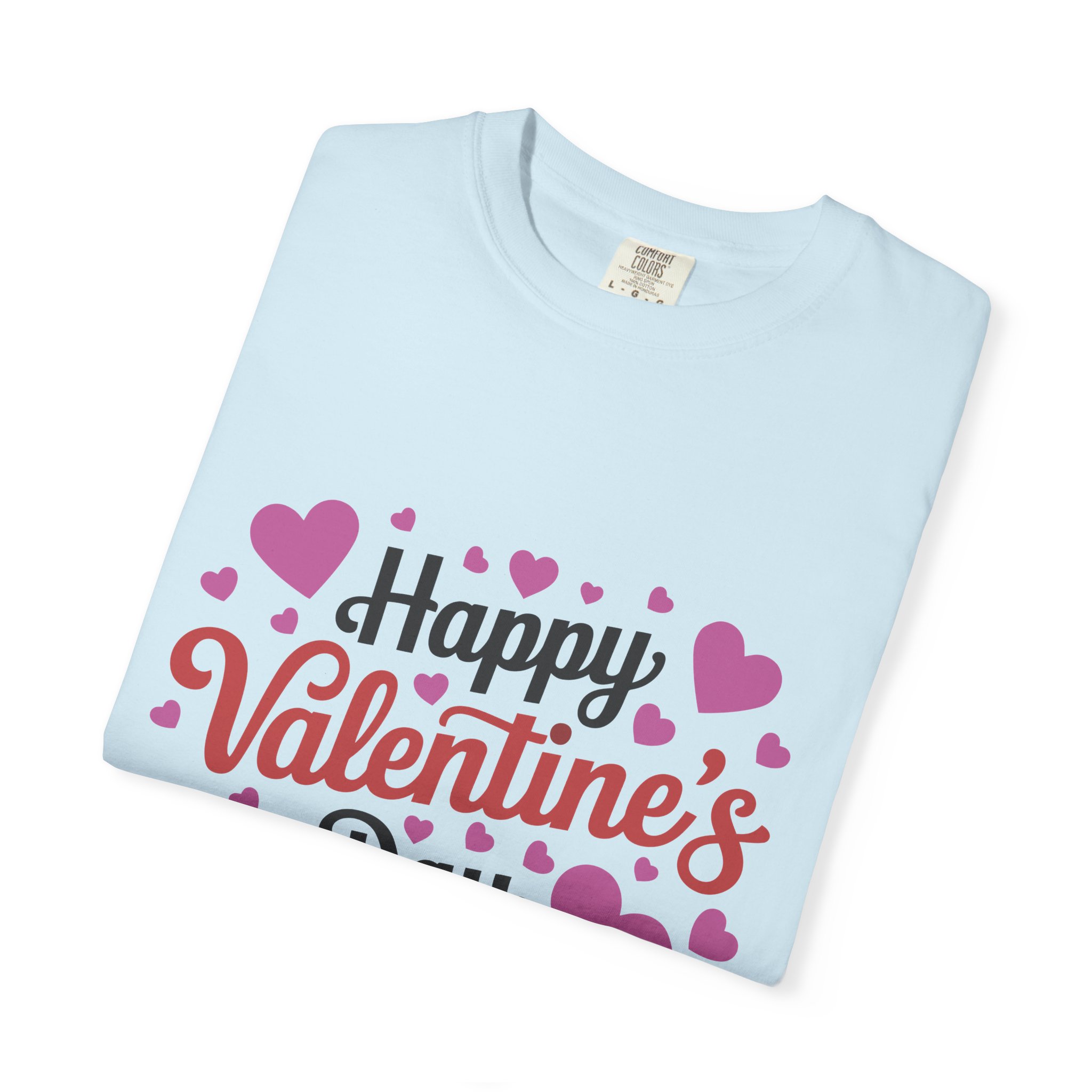 C - 8.17.Happy Valentine's Day Unisex Garment-Dyed T-shirt, Cute Valentine's Gift, Casual Love Tee, Couple's Matching Shirt. - Image 2