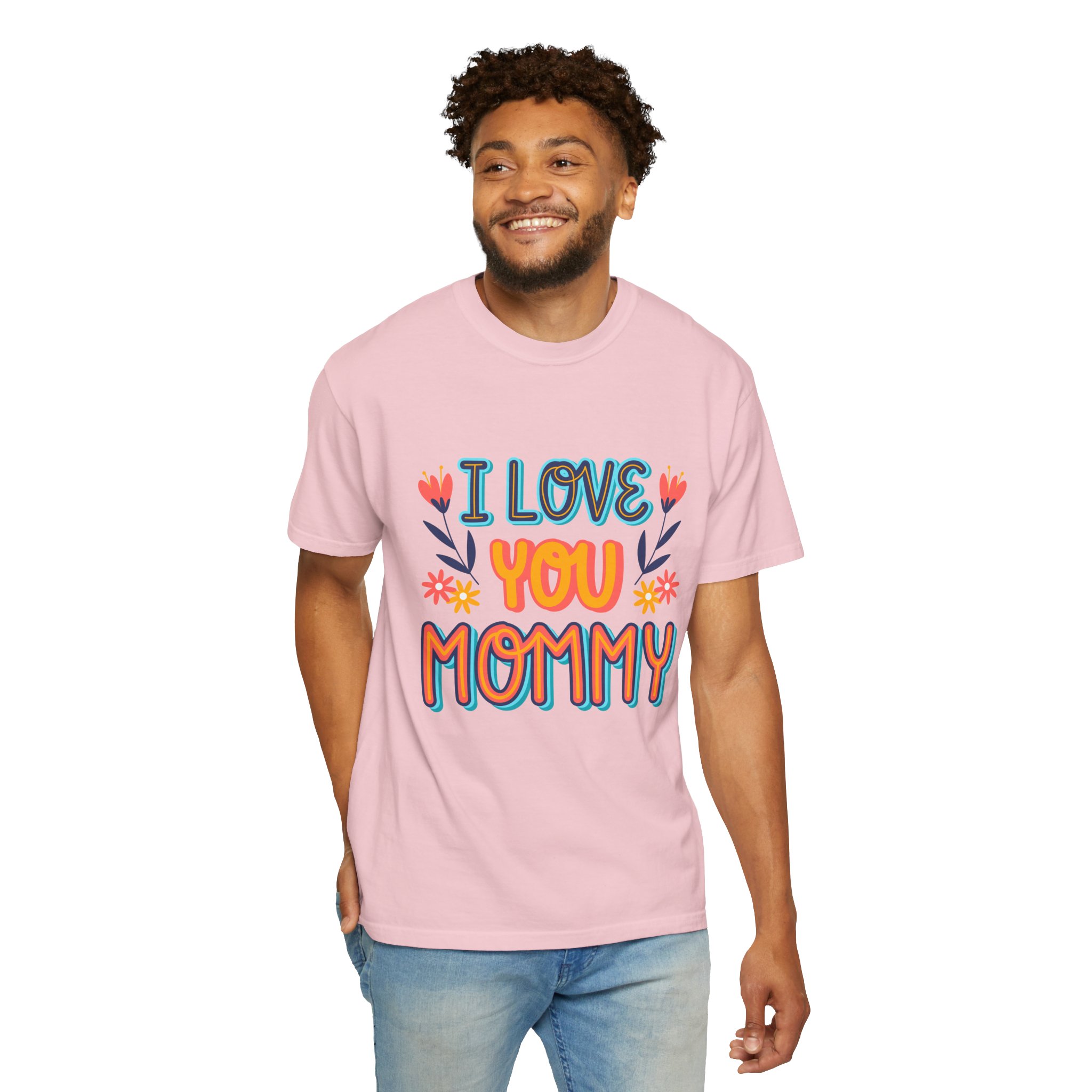 C - 9.10b.I Love You Mommy T-Shirt | Unisex Garment-Dyed Shirt for Moms | Perfect Gift for Mother's Day | Family Casual Wear, Mom Shirt. - Image 47
