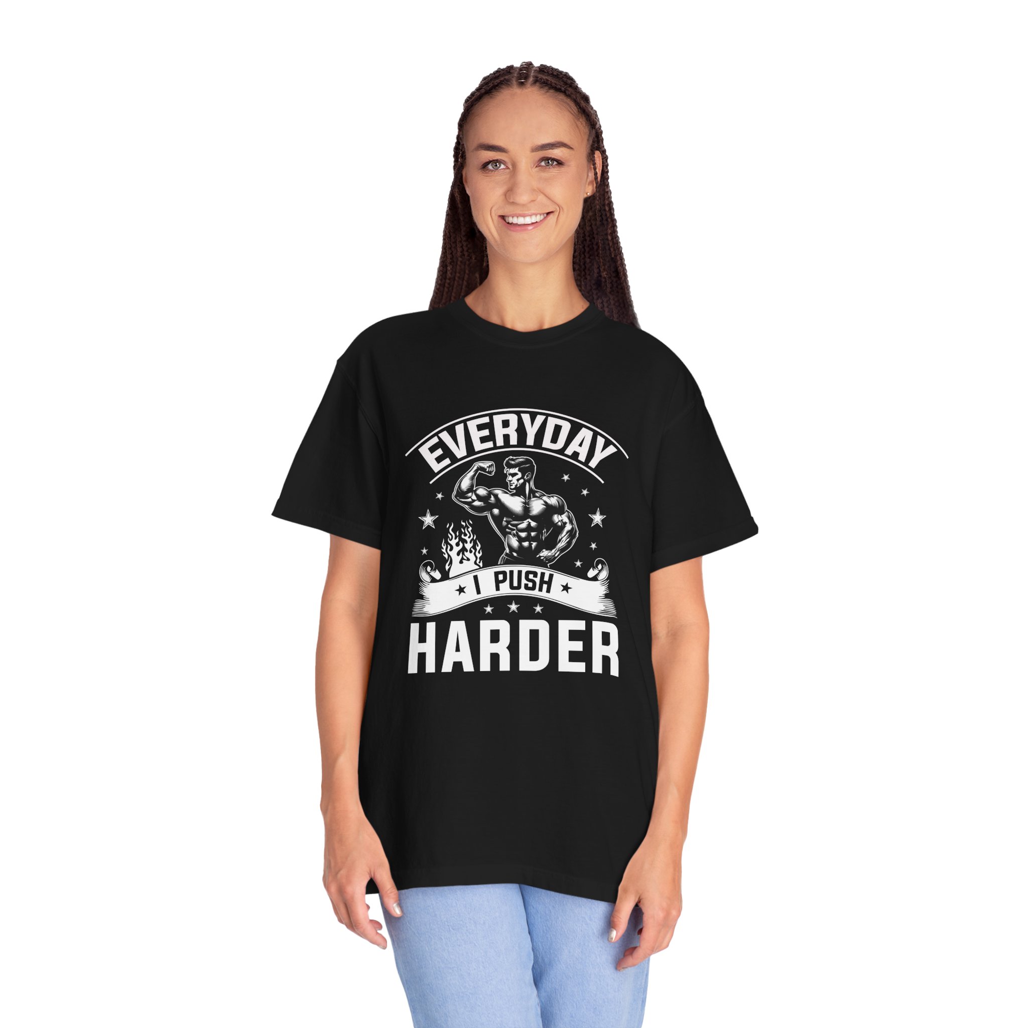 Everyday Push Harder T-Shirt | Motivational Gym Tee, Fitness Gift, Workout Apparel, Unisex Casual Wear, Inspirational Shirt. - Image 20