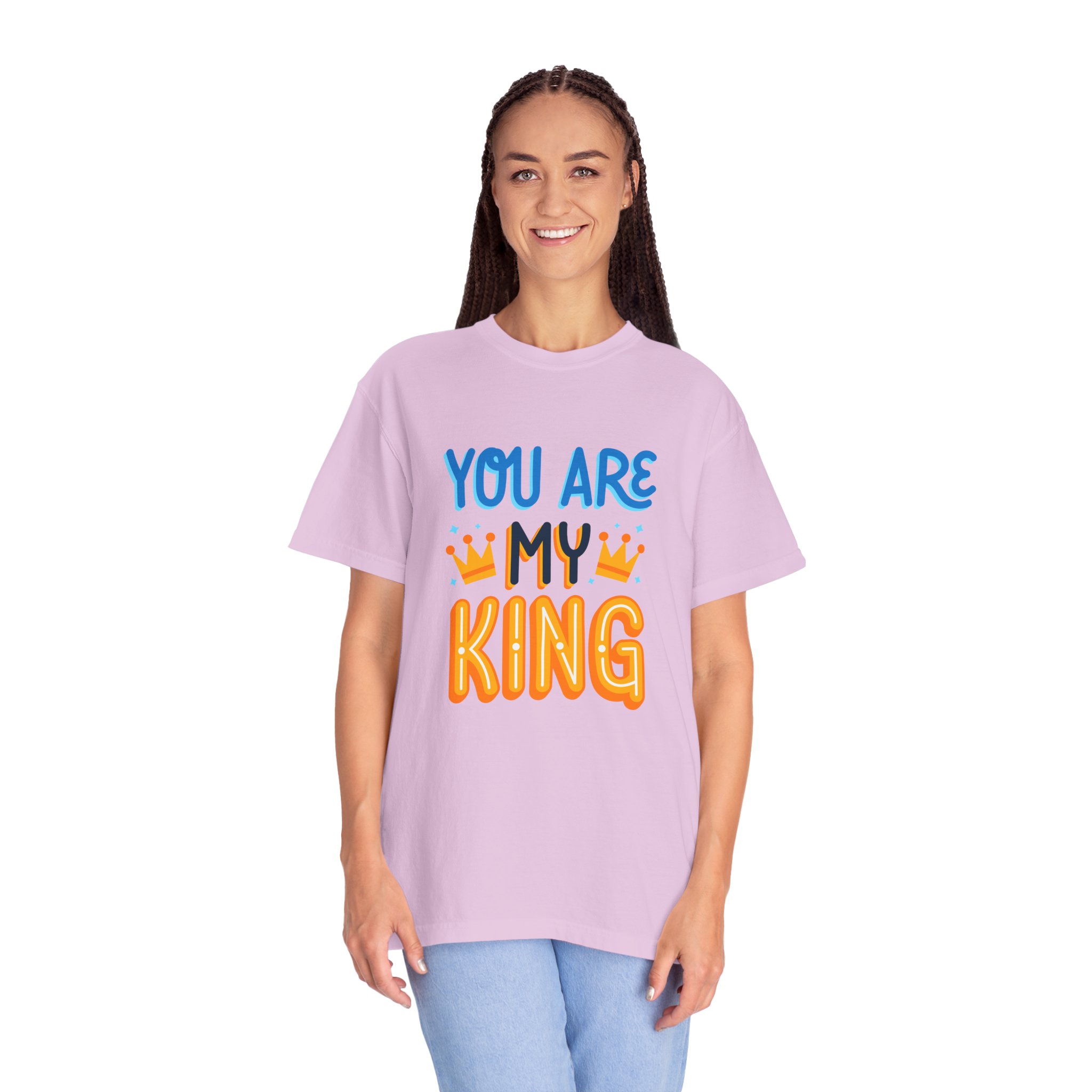 Unisex King T-Shirt - You Are My King Tee for Birthdays, Anniversaries, Gifts, Funny Casual Wear, Apparel. - Image 36