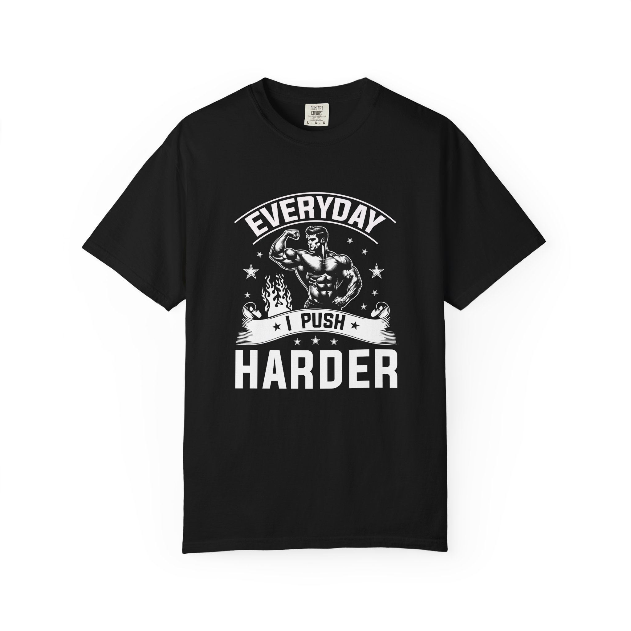 Everyday Push Harder T-Shirt | Motivational Gym Tee, Fitness Gift, Workout Apparel, Unisex Casual Wear, Inspirational Shirt. - Image 17