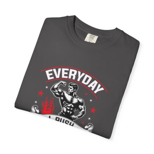 Muscle Motivation T-Shirt: Everyday I Push Harder, Fitness Apparel, Gym Top, Workout Shirt, Gift for Him/Her. - Image 26