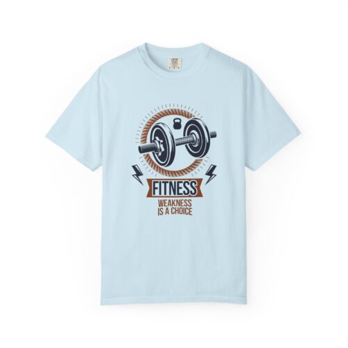 Fitness T-Shirt — "Fitness: Weakness Is A Choice" Motivational Gym Tee. - Image 25