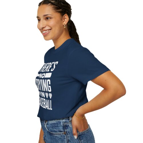 Baseball Humor T-Shirt, Unisex Garment-Dyed Tee, Funny Sports Shirt, Gift for Baseball Fans, No Crying in Baseball Tee. - Image 46