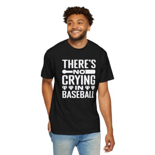 Baseball Humor T-Shirt, Unisex Garment-Dyed Tee, Funny Sports Shirt, Gift for Baseball Fans, No Crying in Baseball Tee. - Image 23