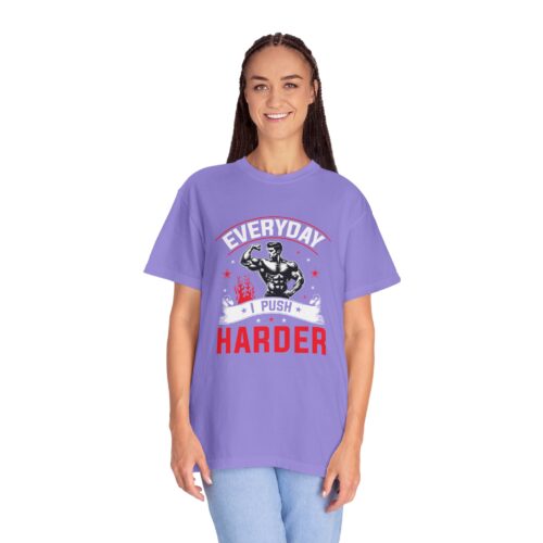 Muscle Motivation T-Shirt: Everyday I Push Harder, Fitness Apparel, Gym Top, Workout Shirt, Gift for Him/Her. - Image 36