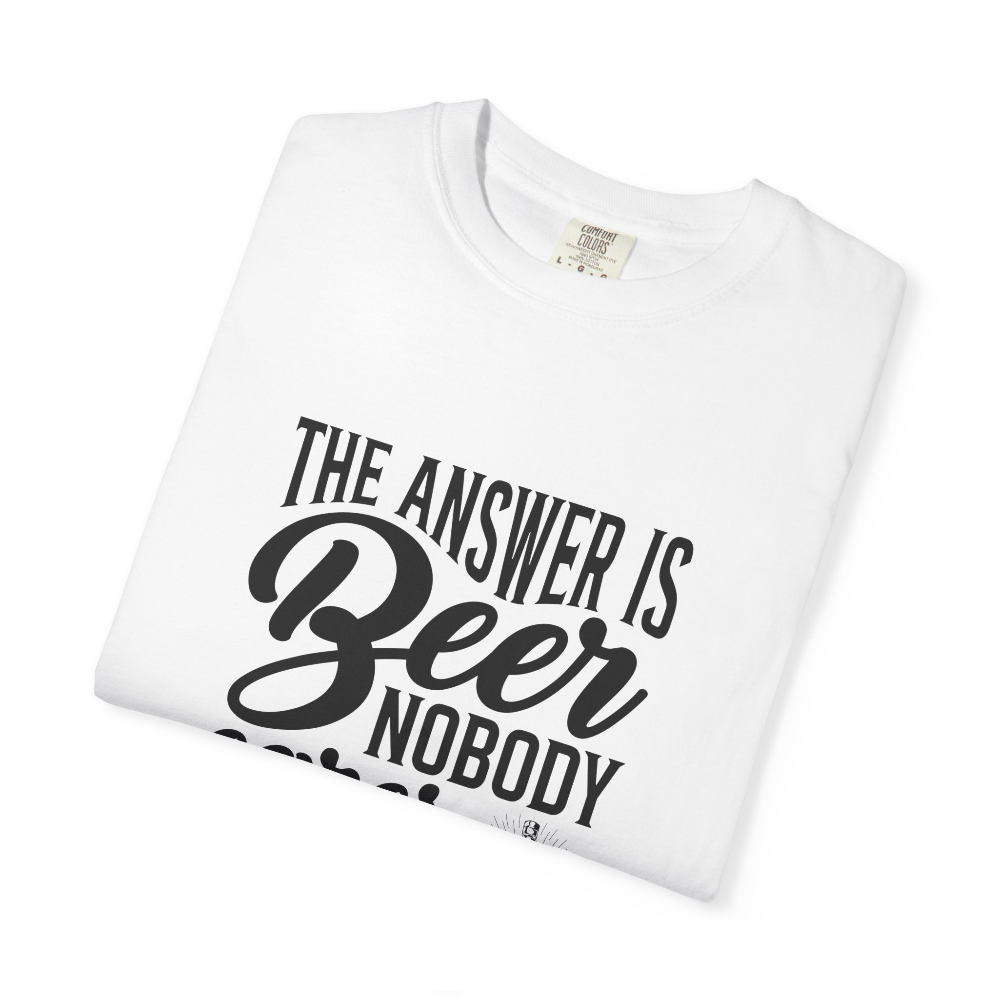 Funny Beer Quote Unisex T-Shirt, Casual Tee, Gift for Beer Lovers, Party Apparel, Comfortable Weekend Wear. - Image 10