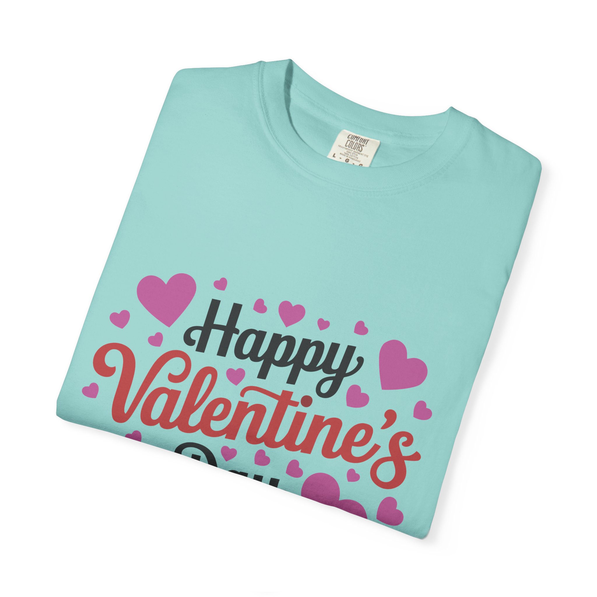 C - 8.17.Happy Valentine's Day Unisex Garment-Dyed T-shirt, Cute Valentine's Gift, Casual Love Tee, Couple's Matching Shirt. - Image 42