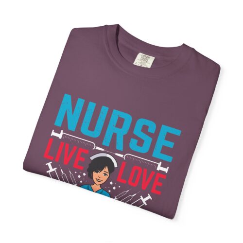 Nurse Live Love T-shirt, Unisex Medical Apparel, Gift for Nurses, Healthcare Worker Tee, Funny Nurse Shirt. - Image 10