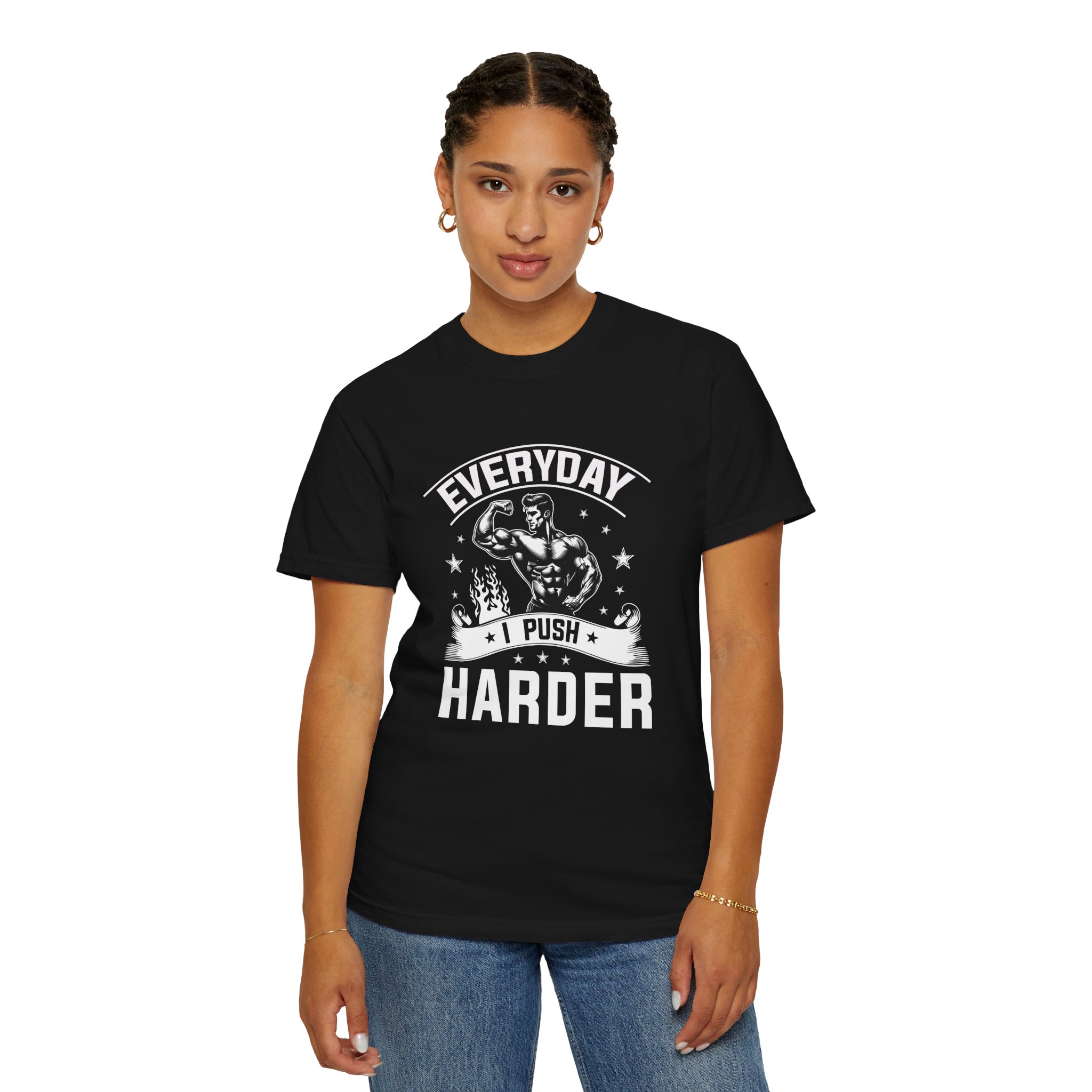 Everyday Push Harder T-Shirt | Motivational Gym Tee, Fitness Gift, Workout Apparel, Unisex Casual Wear, Inspirational Shirt. - Image 21