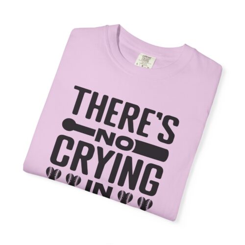 Baseball Humor T-Shirt, Unisex Garment-Dyed Tee, Gift for Sports Lovers, Funny Baseball Shirt, No Crying in Baseball. - Image 26