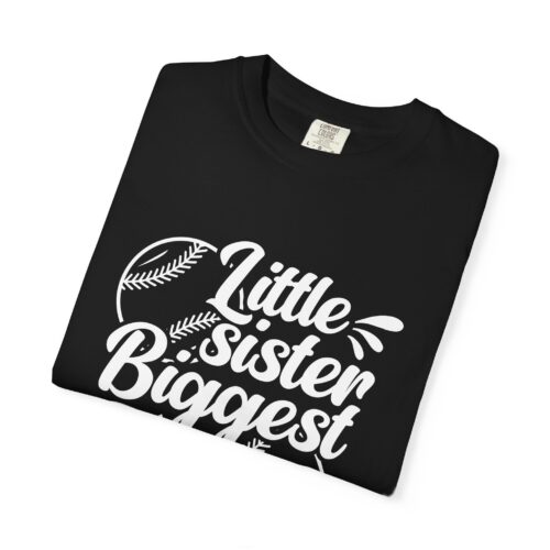 Little Sister Biggest Fan T-Shirt, Unisex Baseball Tee, Garment-Dyed Shirt, Sports Fan Apparel, Sibling Gift. - Image 18