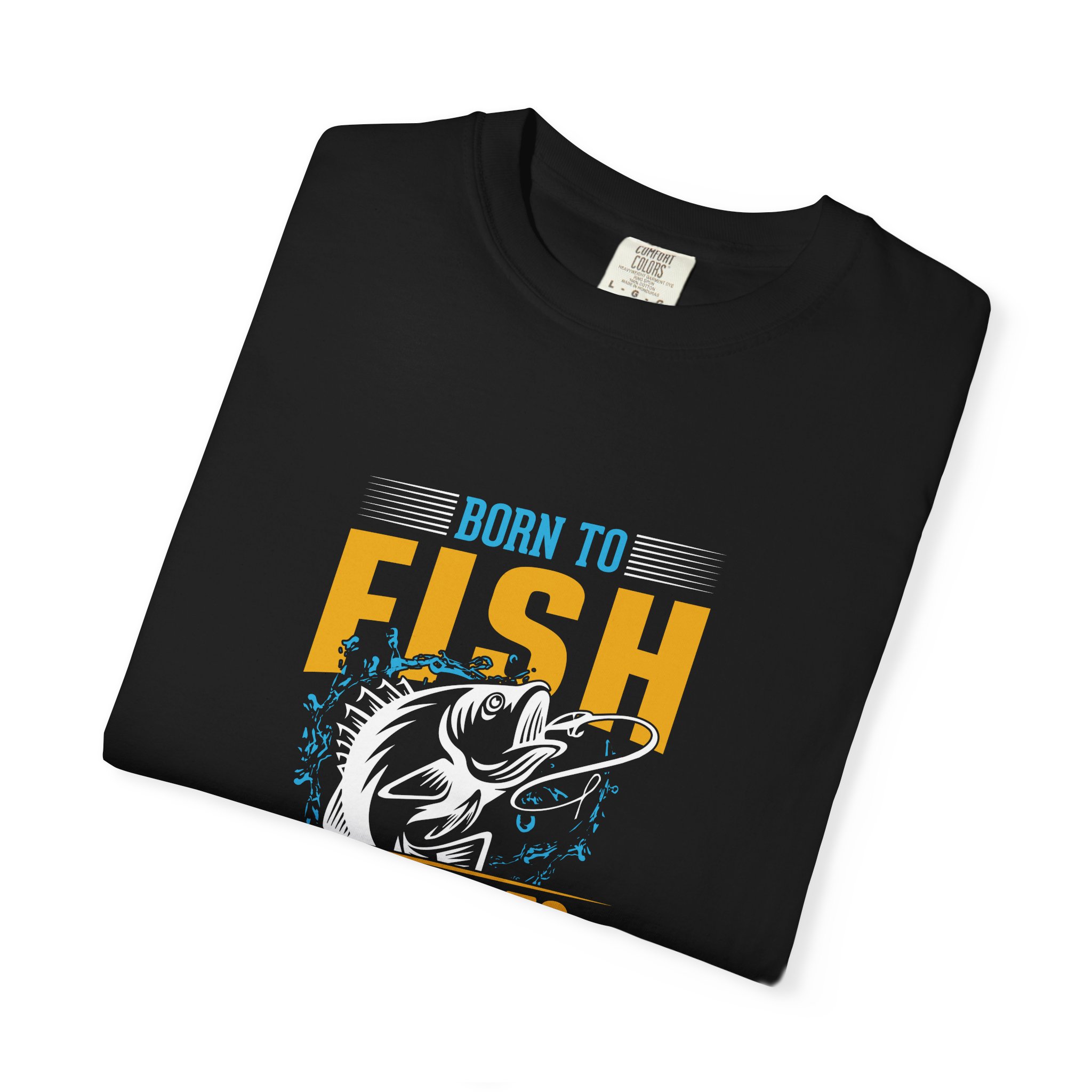 Born to Fish Graphic T-Shirt, Fishing Gift, Unisex Tee, Outdoor Apparel, Birthday Present, Casual Wear. - Image 2