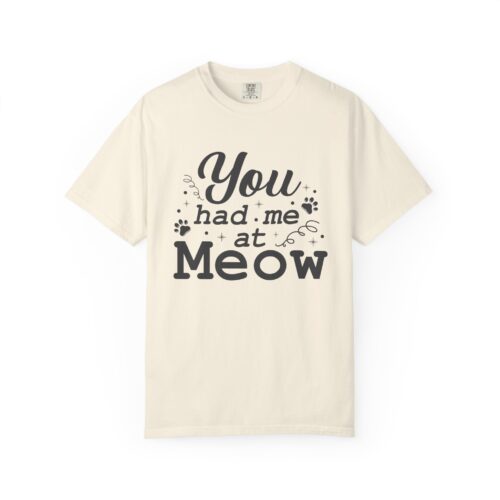 You Had Me at Meow T-Shirt — Cute Cat Lover Tee. - Image 1