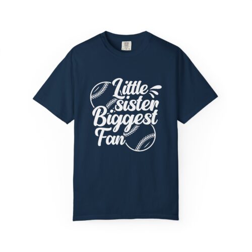 Little Sister Biggest Fan T-Shirt, Unisex Baseball Tee, Garment-Dyed Shirt, Sports Fan Apparel, Sibling Gift. - Image 1