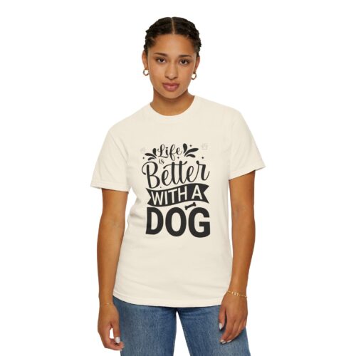 Life Is Better with a Dog T-Shirt – Cute Dog Lover Tee for Pet Owners & Dog Parents. - Image 13