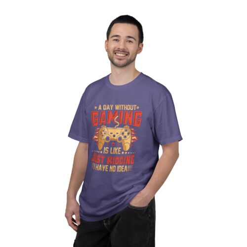 A Day Without Gaming Is Like Just Kidding I Have No Idea T-Shirt – Funny Gamer Controller Tee for Video Game Lovers & Gamers. - Image 43