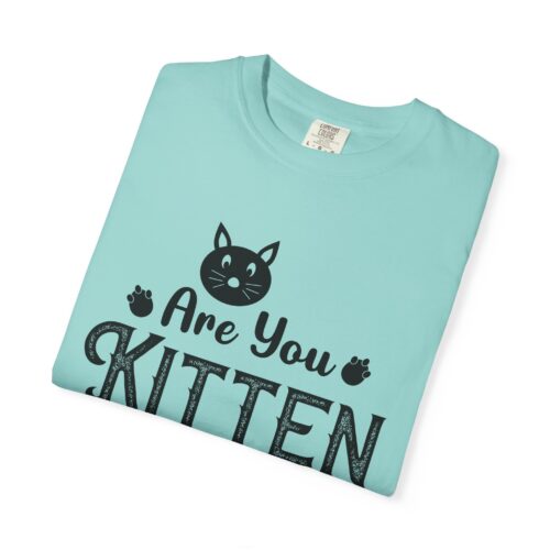 Are You Kitten Me Right Meow? Cat Graphic T-Shirt for cat lovers. - Image 34