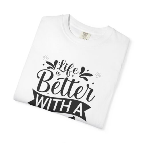 Life Is Better with a Dog T-Shirt – Cute Dog Lover Tee for Pet Owners & Dog Parents. - Image 2