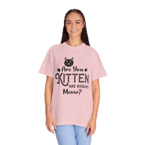 Are You Kitten Me Right Meow? Cat Graphic T-Shirt for cat lovers. - Image 52