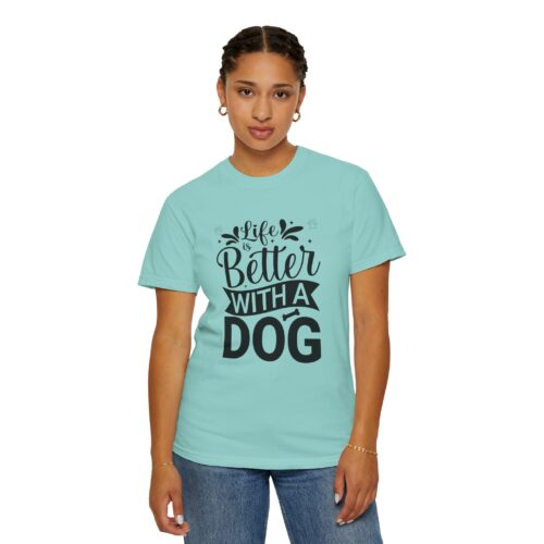 Life Is Better with a Dog T-Shirt – Cute Dog Lover Tee for Pet Owners & Dog Parents. - Image 29