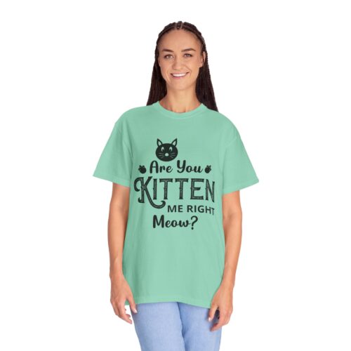 Are You Kitten Me Right Meow? Cat Graphic T-Shirt for cat lovers. - Image 28