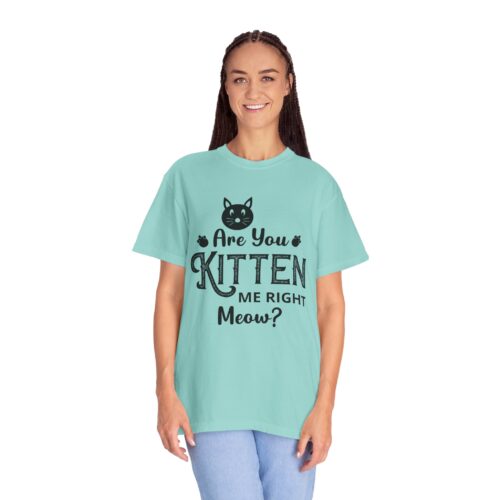 Are You Kitten Me Right Meow? Cat Graphic T-Shirt for cat lovers. - Image 36