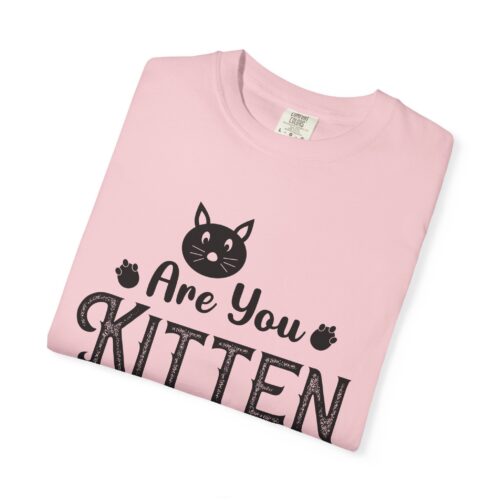 Are You Kitten Me Right Meow? Cat Graphic T-Shirt for cat lovers. - Image 50