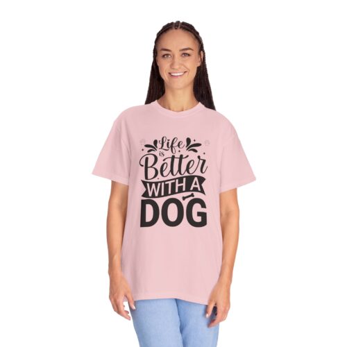 Life Is Better with a Dog T-Shirt – Cute Dog Lover Tee for Pet Owners & Dog Parents. - Image 52