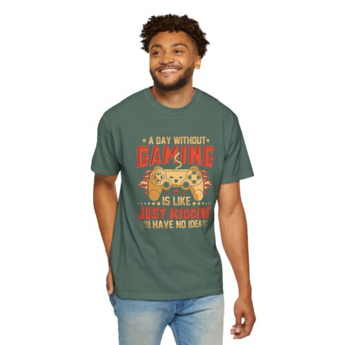 A Day Without Gaming Is Like Just Kidding I Have No Idea T-Shirt – Funny Gamer Controller Tee for Video Game Lovers & Gamers. - Image 15
