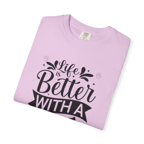 Life Is Better with a Dog T-Shirt – Cute Dog Lover Tee for Pet Owners & Dog Parents. - Image 42