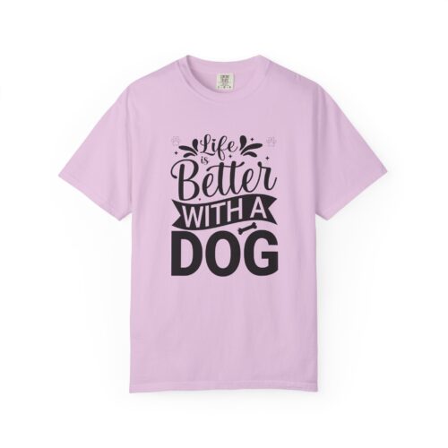 Life Is Better with a Dog T-Shirt – Cute Dog Lover Tee for Pet Owners & Dog Parents. - Image 41