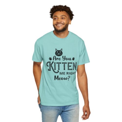 Are You Kitten Me Right Meow? Cat Graphic T-Shirt for cat lovers. - Image 39