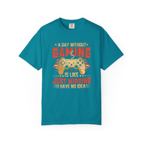 A Day Without Gaming Is Like Just Kidding I Have No Idea T-Shirt – Funny Gamer Controller Tee for Video Game Lovers & Gamers. - Image 17
