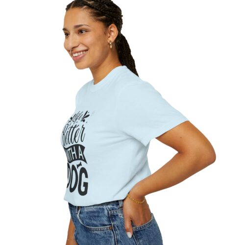 Life Is Better with a Dog T-Shirt – Cute Dog Lover Tee for Pet Owners & Dog Parents. - Image 38
